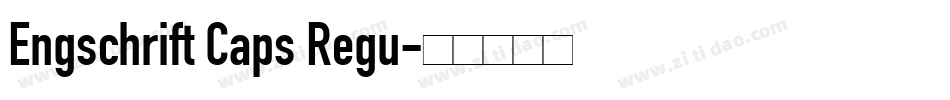 Engschrift Caps Regu字体转换